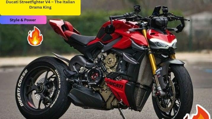 डुकाटी स्ट्रीटफाइटर V4 – इटैलियन ड्रामा किंग Ducati Streetfighter V4 – The Italian Drama King