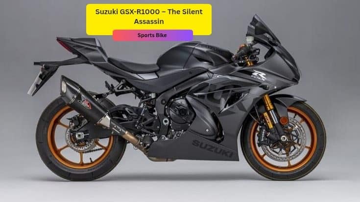 सुज़ुकी GSX-R1000 – द साइलेंट असैसिन Suzuki GSX-R1000 – The Silent Assassin